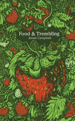Food and Trembling: A