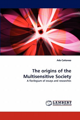 The Origins of the Multisensitiv