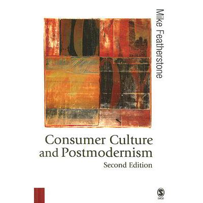 预订 Consumer Culture and Postmodernism (Second Edition)