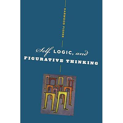 预订 Self, Logic, and Figurative Thinking