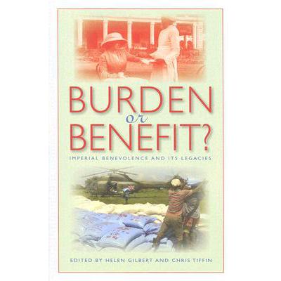 预订 Burden or Benefit?: Imperial Benevolence and...