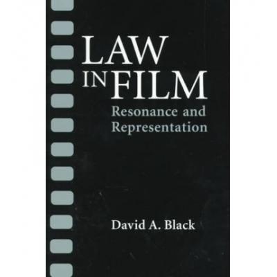 Law in Film: RESONANCE AND REPRESENTATION