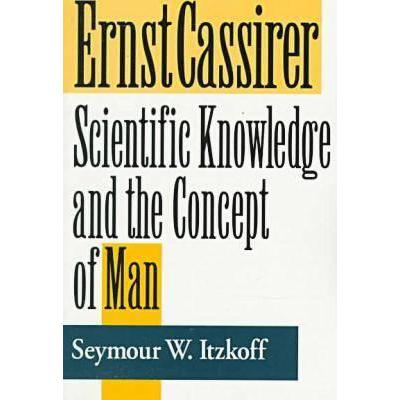 预订 Ernst Cassirer: Scientific Knowledge and the...