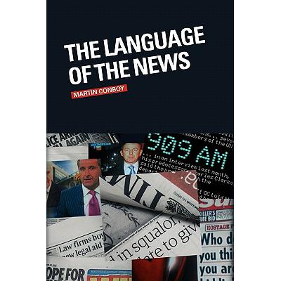 LANGUAGE OF THE NEWS (CONBOY)