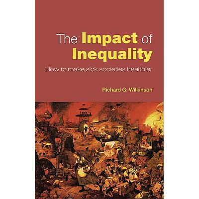 预订 The Impact of Inequality: How to Make Sick S...