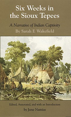 Six Weeks in the Sioux Tepees: A