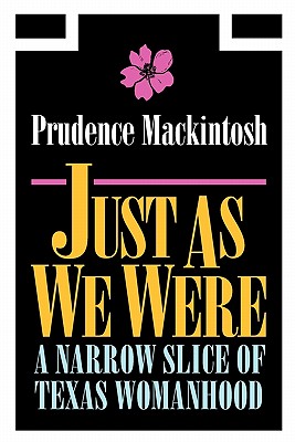 Just as We Were: A Narrow Slice of Texas