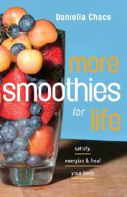 More Smoothies for Life: Satisfy,
