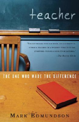 Teacher: The One Who Made th