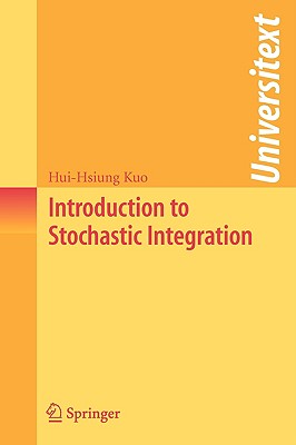 预订 随机积分导论第1版 Introduction to Stochastic Integration 英文原版 Hui Hsiung Kuo