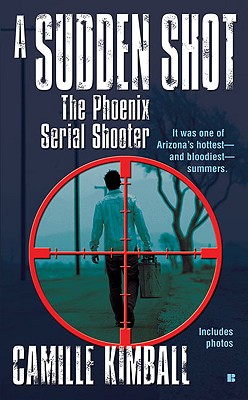 A Sudden Shot: The Phoenix Serial