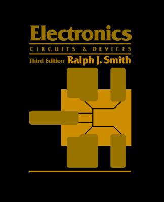 Electronics: Circuits And Devices, 3R