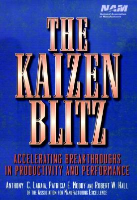 The Kaizen Blitz: Accelerating