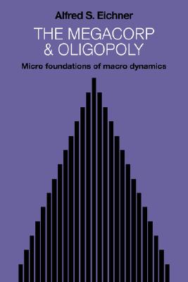 The Megacorp and Oligopoly: Micr