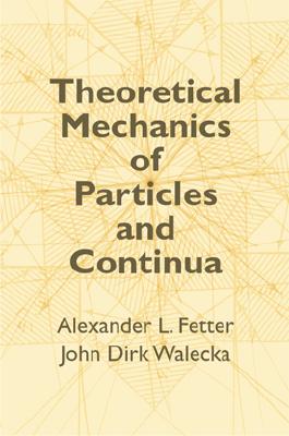 Theoretical Mechanics of Particles and