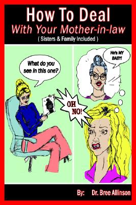 How to Deal with Your Mother-In-Law: