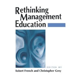 Rethinking Management Education