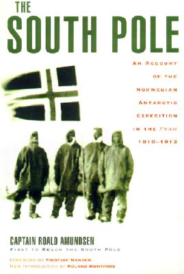 The South Pole: An Account of th