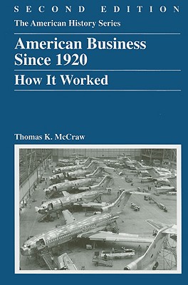 American Business, Since 1920: How It
