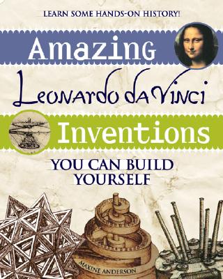 Amazing Leonardo Da Vinci Inventions You