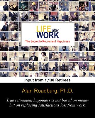 Life After Work: The Secret to