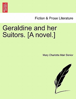 【预订】geraldine and her suitors. [a