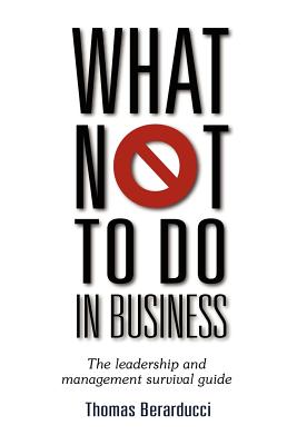 What Not to Do in Business - T