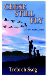 Geese Still Fly