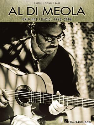 Al Di Meola Original Charts: 1996-2006: