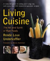 Living Cuisine: The Art and Spirit of