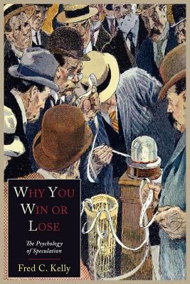 Why You Win or Lose: The Psychology of