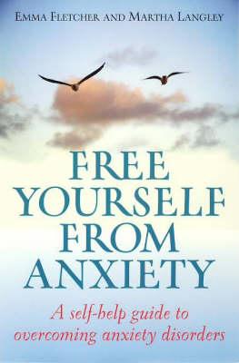 Free Yourself from Anxiety: A Self-Help