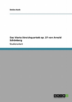 Das Vierte Streichquartett Op. 37 Vo