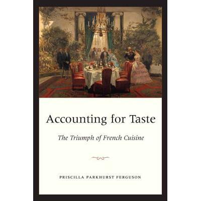 预订 Accounting for Taste: The Triumph of French ...