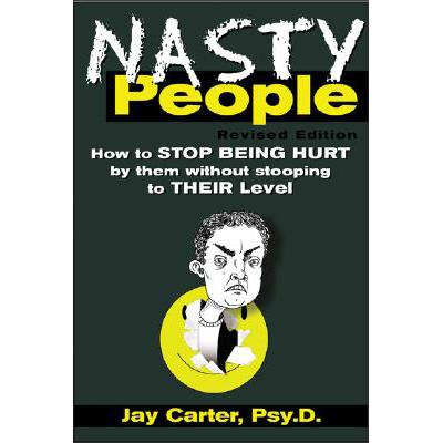 预订 Nasty People: How to Stop Being Hurt by Them...