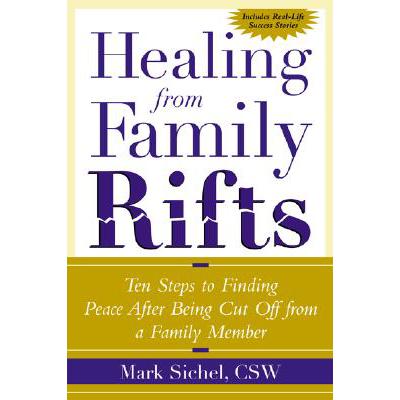 预订 Healing From Family Rifts: Ten Steps to Find...
