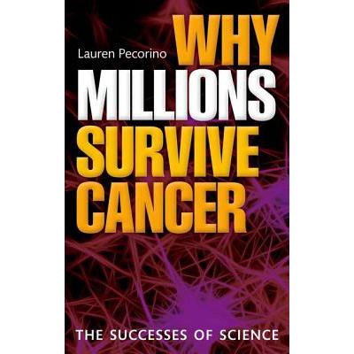 预订 Why Millions Survive Cancer: The Successes of Science