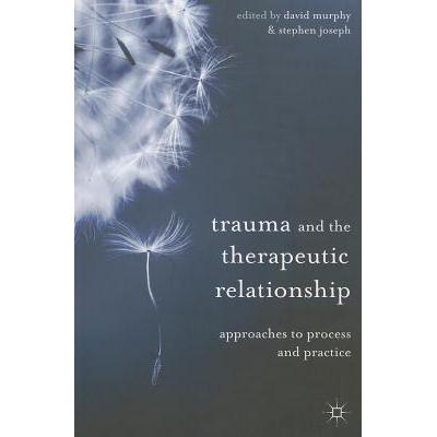 预订 Trauma and the Therapeutic Relationship: App...