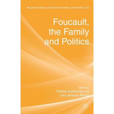 预订 Foucault, the Family and Politics