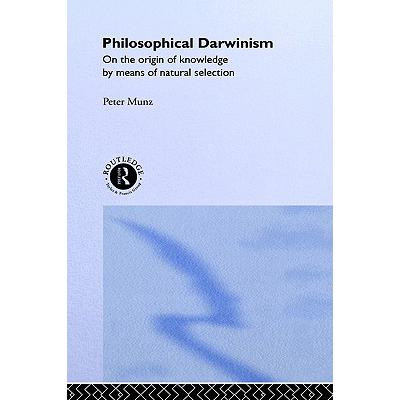 预订 Philosophical Darwinism : On the Origin of Knowledge by Means of Natural Selection