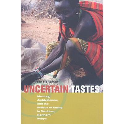 预订 Uncertain Tastes:: Memory, Ambivalence, and ...