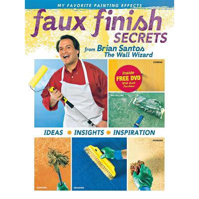 预订 Faux Finish Secrets: From Brian Santos the Wall Wizard