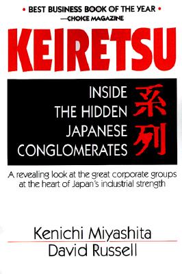 Keiretsu Inside Hidden Japan