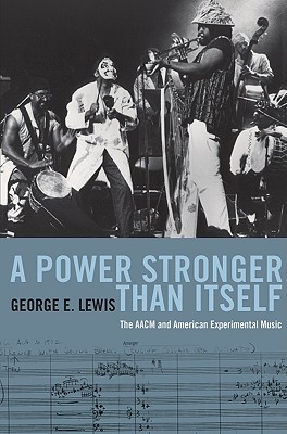 A Power Stronger Than Itself: The AACM