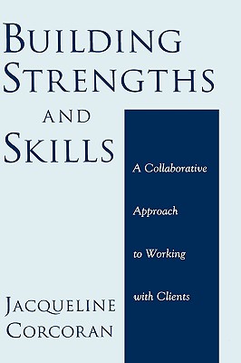 Building Strengths and Skills: A