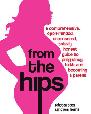 【预订】from the hips: a comprehensive
