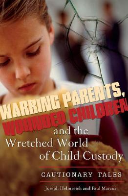 Warring Parents, Wounded Children, and