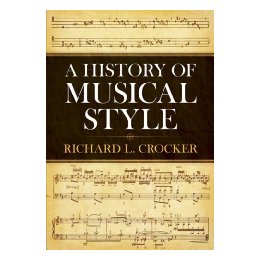 A History of Musical Style