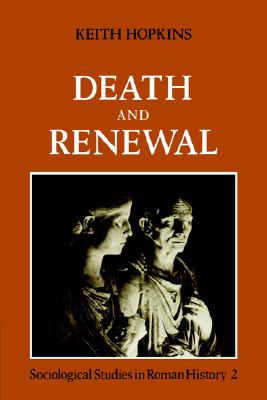 Death and Renewal: Volume 2: