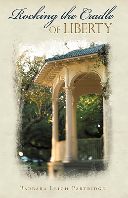 【预订】rocking the cradle of liberty